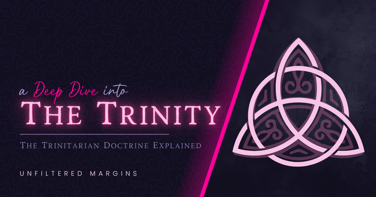 The Trinity Explained Entry 04: The Nature of&nbsp;God