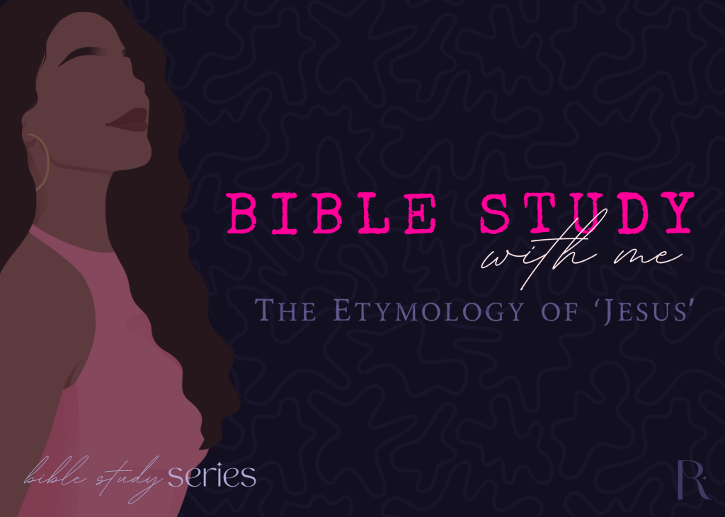 The Forgotten Name | The Etymology of ‘Jesus’ (Pt.&nbsp;3)